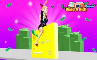 Build A Rich Queen