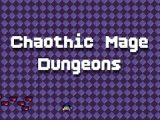 Chaotic Mage Dungeons