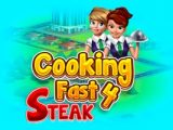 Cooking Fast 4: Steak
