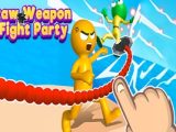 Draw Weapon – Fight Party