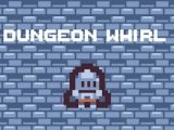 Dungeon Whirl