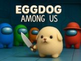 Eggdog Among Us