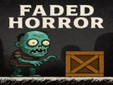 Faded Horror