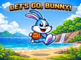 Let’s Go Bunny