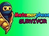 Metamorphosis Survivor