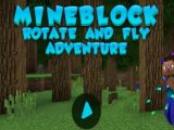 Mineblock Rotate and Fly Adventure