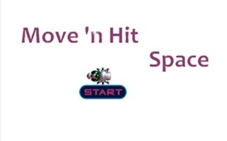 Move ‘n Hit – Space