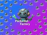 PocketBot Factory