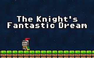 The Knight’s Fantastic Dream