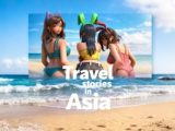Travel Stories in Asia