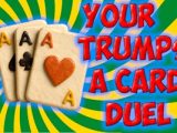 Your Trumps a Card Duel