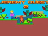 Jeremy Quest 2