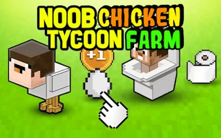 Noob’s Chicken Farm Tycoon